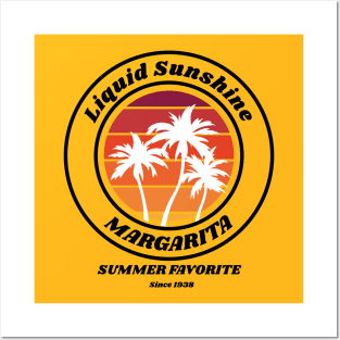 Margarita is Liquid sunshine - Since 1938 Posters and Art